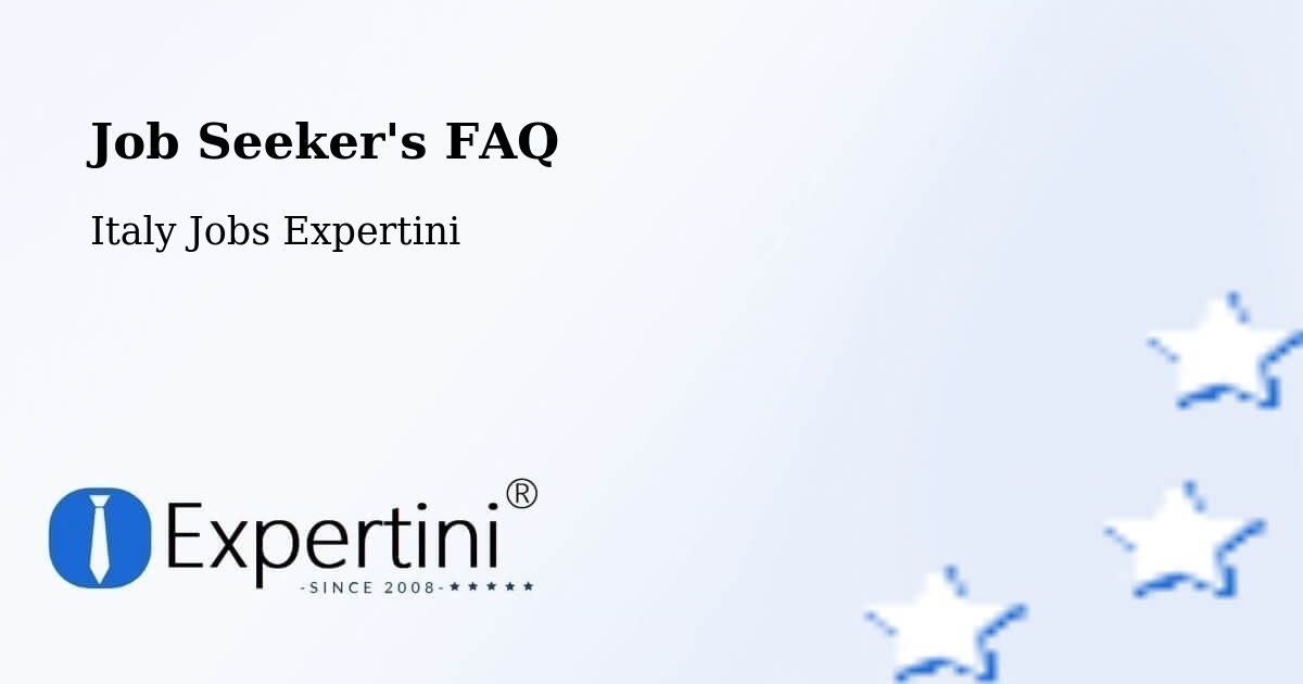Job Seeker FAQ – Casier - Italy Jobs Expertini