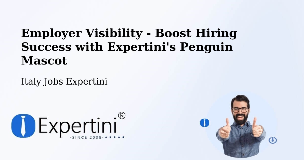 Employer Visibility Strategy – Casier - Italy Jobs Expertini